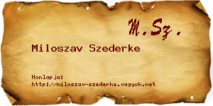 Miloszav Szederke névjegykártya